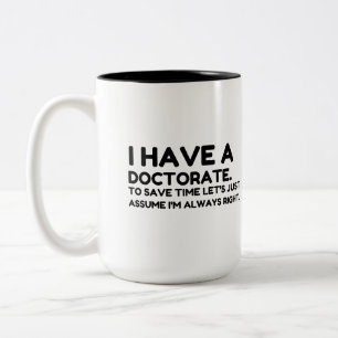 TASSE 2 COULEURS AVOIR UN DOCTORAT EN TEMPS D'ÉPARGNE