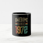 Tasse 2 Couleurs Awesome Since 1972 50th Birthday Funny Retro<br><div class="desc">Funny design Retro Awesome Since 1972 50th Birthday idea for mens and womens who are turning 50 years old. Idea for 50 year old friends or family member.</div>