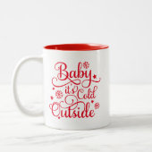 Tasse 2 Couleurs Baby Son Froid Dehors Rouge Script Holiday (Gauche)