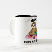 Tasse 2 Couleurs Baking Parce Que Le Meurtre Est Mal - Drôle Sloth (Devant gauche)