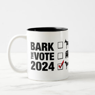 Tasse 2 Couleurs Bark the Vote 2024 Election - Vote Dog in 2024