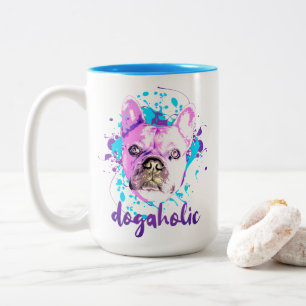 Tasse 2 Couleurs Beau Français Bulldog visage rose bleu Dogaholic