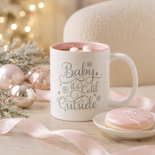 Tasse 2 Couleurs Bébé Il Fait Froid Dehors Gris Script Rose