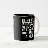 Tasse 2 Couleurs Being Your Father-in-law Seems Like Gift Enough (Devant droit)
