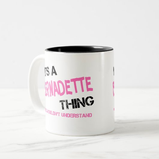 Tasse 2 Couleurs Bernadette que tu ne comprendrais pas (Devant gauche)