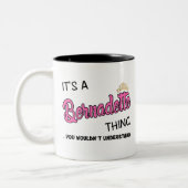 Tasse 2 Couleurs Bernadette que tu ne comprendrais pas (Gauche)