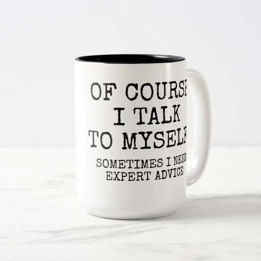 TASSE 2 COULEURS BIEN SÛR, JE ME PARLE À MOI-MÊME (Devant droit)