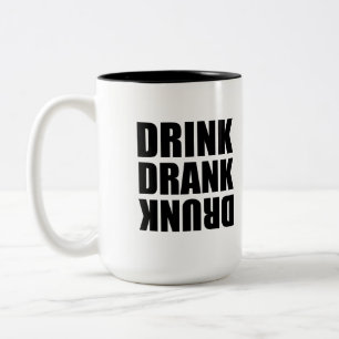 Tasse 2 Couleurs Boire Boire Boire ivre