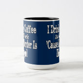Tasse 2 Couleurs Boire Humour café (Centre)
