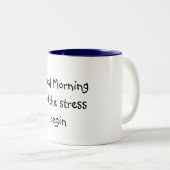 Tasse 2 Couleurs Bon MorningLet que l'effort commencent (Devant droit)