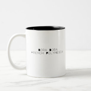 Tasse 2 Couleurs Bora Bora, Polynésie française Typographie noire