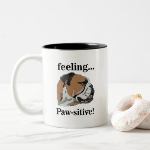 Tasse 2 Couleurs Bouledogue anglais se sentant Pawsitive Dog Mom
