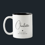 Tasse 2 Couleurs Bridesmaid Mariage Simple Modern Script Nom<br><div class="desc">Bridesmaid Mariage Simple Modern Calligraphy Script Personnalisé Nom Coffee Mug présente le nom de votre femme d'honneur dans un élégant script de calligraphie noire accentué d'un coeur d'amour simple avec l'ajout de votre texte personnalisé comme la date et bridemaid. Les couleurs de texte et de coeur peuvent être ajustées dans...</div>