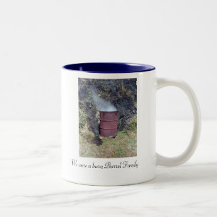 Tasse 2 Couleurs brûlez la famille de baril, nous étaient un bari