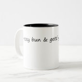 Tasse 2 Couleurs Bun et faire des trucs (Devant gauche)