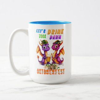 Tasse 2 Couleurs Buvons dans la verrerie jusqu'à l'aube Oktoberfest