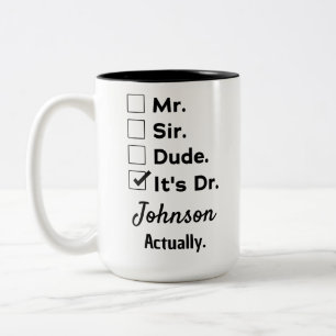 Tasse 2 Couleurs Cadeau Drôle pour Médecin – C'est Dr en fait Nom P