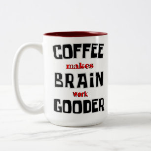 Tasse 2 Couleurs Café drôle rend le travail du cerveau meilleur