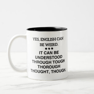 Tasse 2 Couleurs Café Grammaire, OUI, L'ANGLAIS PEUT ÊTRE ÉTRANGE P