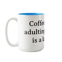 Café, parce que devenir adulte sans ça c'est vache