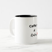 Tasse 2 Couleurs Caffeine and kindness coffee lover (Devant gauche)