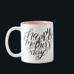 Tasse 2 Couleurs Calligraphie lettrée de la fête des mères<br><div class="desc">Avec ma lettre qui dit "Bonne Fête des Mères" dans un script de calligraphie moderne en forme de coeur. Visitez le magasin pour en voir plus !</div>