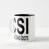 Tasse 2 Couleurs Can’t Stand Idiots CSI #USAPatriotGraphics © (Devant gauche)