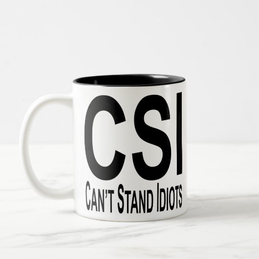 Tasse 2 Couleurs Can’t Stand Idiots CSI #USAPatriotGraphics © (Gauche)