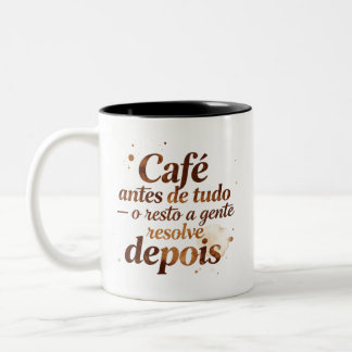 Tasse 2 Couleurs Caneca Frase Café Antes de Tudo para Presente