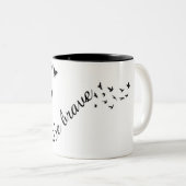 Tasse 2 Couleurs canette ¨Be Brave¨ (Devant droit)