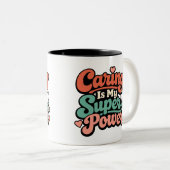 Tasse 2 Couleurs Caring Is My Superpower Nurse (Devant droit)