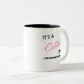 Tasse 2 Couleurs Caroline que tu ne comprendrais pas (Devant droit)