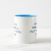 Tasse 2 Couleurs Carpe l'enfer hors de ce Diem (Centre)