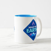 Tasse 2 Couleurs CBC - What On Earth (Devant droit)
