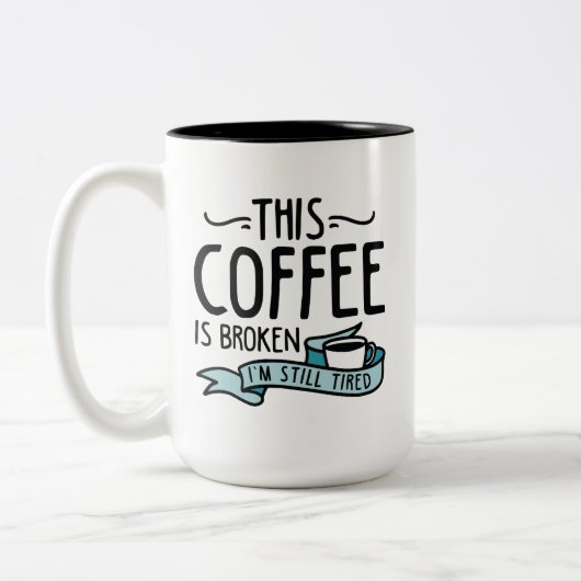 Tasse 2 Couleurs Ce Café Est Cassé (Gauche)