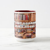 Tasse 2 Couleurs Ce n'est pas de l'accumulation si c'est des livres (Centre)