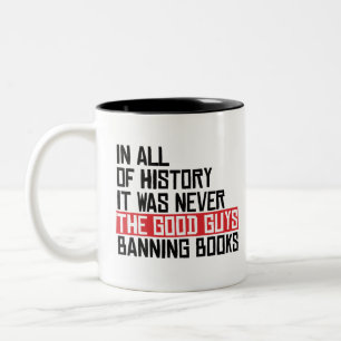 Tasse 2 Couleurs Ce n'était jamais les bons gars qui interdisaient