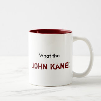 Tasse 2 Couleurs Ce qui, John Kane !