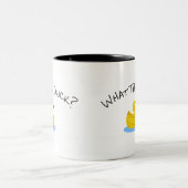 Tasse 2 Couleurs Ce qui le canard (Centre)