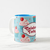 Tasse 2 Couleurs Célébrez Aujourd'Hui Cute Cupcake (Devant gauche)