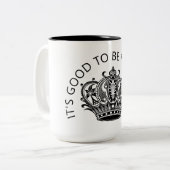 Tasse 2 Couleurs C'est bien d'être la Reine ! (Devant gauche)