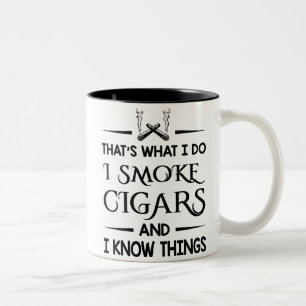 Tasse 2 Couleurs C'est ce que je fais Je fume des Cigars, Cigars Lo