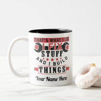 Tasse 2 Couleurs c'est ce que je fais, je répare des trucs et je co