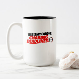 Tasse 2 Couleurs C'est Mon Cardio Chasser Les Échéances T-Shirt