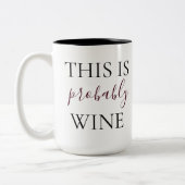 Tasse 2 Couleurs C'est probablement du vin (Gauche)
