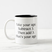 Tasse 2 Couleurs C'est ton âge (Gauche)