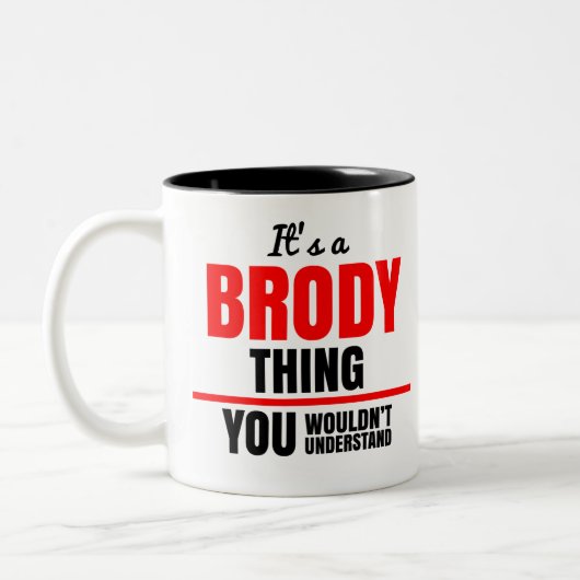 Tasse 2 Couleurs C'est une chose Brody que tu ne comprendrais pas (Gauche)