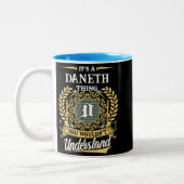 Tasse 2 Couleurs C'est une Chose Daneth que Vous Ne Comprendrez Pas (Gauche)