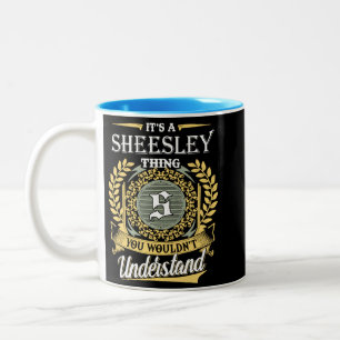 Tasse 2 Couleurs C'est une chose de Sheesley que vous ne pourriez p