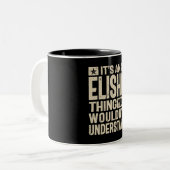 Tasse 2 Couleurs C'est une chose Elisha - Nom Elisha (Devant gauche)